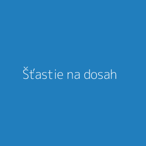 Šťastie na dosah